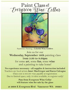 Wednesday, September 16th Evergreen Wine Cellars hosts a paint event with local artists, Janet MacGregor and Karen Calcagno from 5:30-8:30 pm. Register on site. Pam Robertson