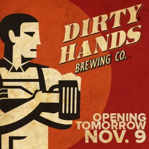 Dirty Hands Brewing set for grand opening Saturday